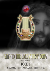 Title: Sing To The Lord A New Song: Book 1, Author: Doug Vermeulen