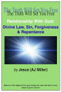 Relationship with God: Divine Law, Sin, Forgiveness & Repentance