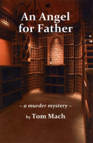 Title: An Angel for Father, Author: Tom Mach