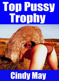 Top Pussy Trophy