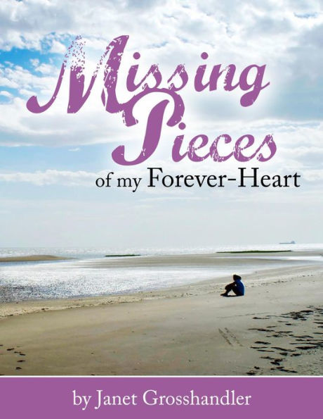 Missing Pieces of My Forever-Heart (Cath Monahan, #1)