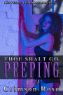 Thou Shalt Go Peeping