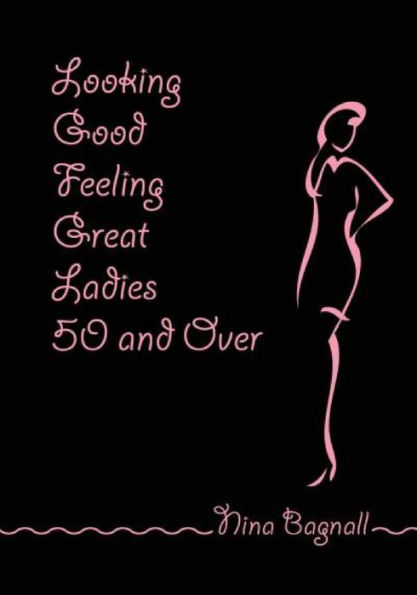 Looking Good Feeling Great Ladies 50 and Over