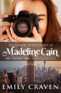 The Grand Adventures of Madeline Cain: Photographer Extraordinaire