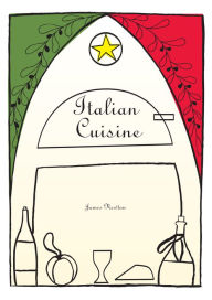 Title: Italian Cuisine, Author: James Newton