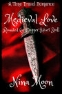 Time Travel Romance: Medieval Love: Reunited by Dagger Heart Spell