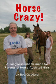 Title: Horse Crazy!, Author: Bob Goddard