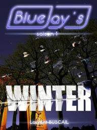 Title: Blue Jay's Winter, Author: Laurent Buscail