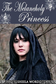 The Melancholy Princess