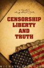 Censorship, Liberty, and Truth