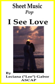 Sheet Music I See Love