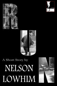 Title: Run, Author: Nelson Lowhim