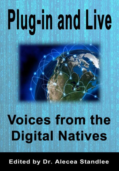 Plug-in and Live: Voices from the Digital Natives
