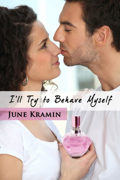 I'll Try to Behave Myself