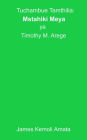 Tuchambue Tamthilia: MSTAHIKI MEYA ya Timothy M. Arege