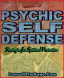 Psychic Self-Defense Techniques: Strategies For Spiritual Protection