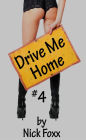 Drive Me Home #4