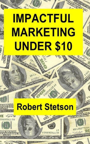 Impactful Marketing Under $10