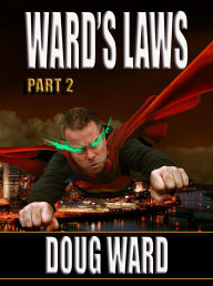 Title: Ward's Laws Part 2, Author: Doug Ward