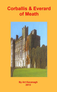 Title: Corballis & Everard of Meath, Author: Art Kavanagh