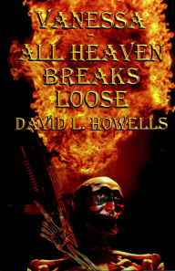 Title: Vanessa: All Heaven Breaks Loose, Author: David Howells