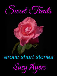 Title: Sweet Treats, Author: Suzy Ayers