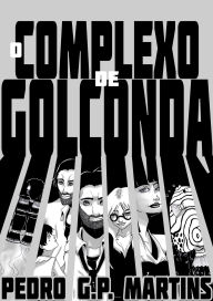 Title: O complexo de Golconda, Author: Pedro G.P.Martins