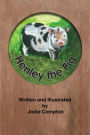 Henley the Pig