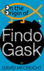 On the Origin of Findo Gask
