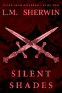 Silent Shades