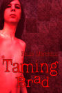 Taming Brad