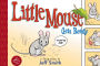 Little Mouse Gets Ready: Toon Books Level 1