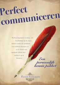 Title: Perfect Communiceren, Author: Peter Stinckens