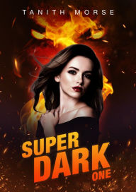 Title: Super Dark 1, Author: Tanith Morse