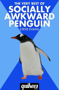 Title: The Very Best of Socially Awkward Penguin, Author: Steve Evans