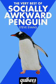 Title: The Very Best of Socially Awkward Penguin, Author: Steve Evans