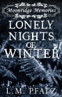 Lonely Nights of Winter (Moonridge Memories, #3)