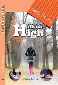 Title: Hillside High: Book Three, Author: Emilia Lafond