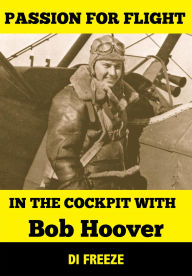 Title: In the Cockpit with Bob Hoover, Author: Di Freeze
