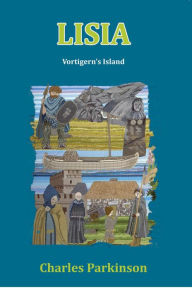 Title: Lisia: Vortigern's Island, Author: Charles Parkinson