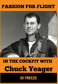 Title: In the Cockpit with Chuck Yeager, Author: Di Freeze