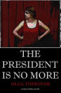 The President Is No More