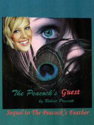The Peacock's Guest