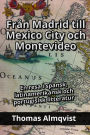 Från Madrid till Mexico City och Montevideo: En resa i spansk, latinamerikansk och portugisisk litteratur