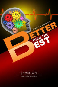 Title: Better Than The Best, Author: James Oh