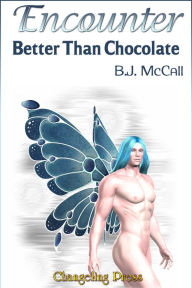 Encounter: Better than Chocolate