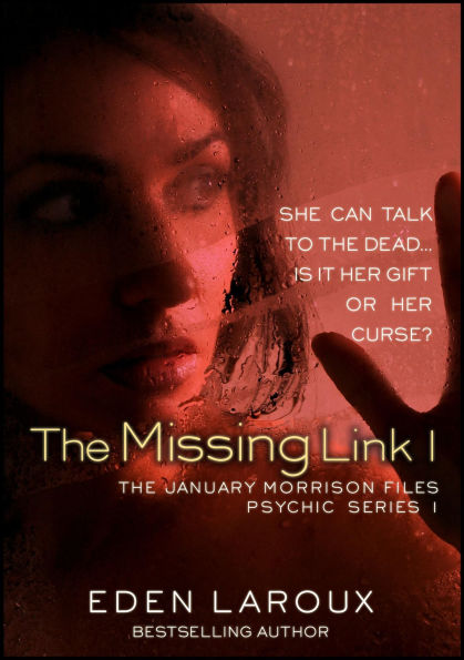 The Missing Link I: The January Morrison Files, Psychic Series 1 (January Morrison Files, Psychic Stories, #1)