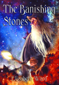 Title: The Banishing Stones, Author: Elizabeth Ward