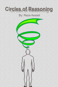 Title: Circles of Reasoning, Author: Reza Assadi
