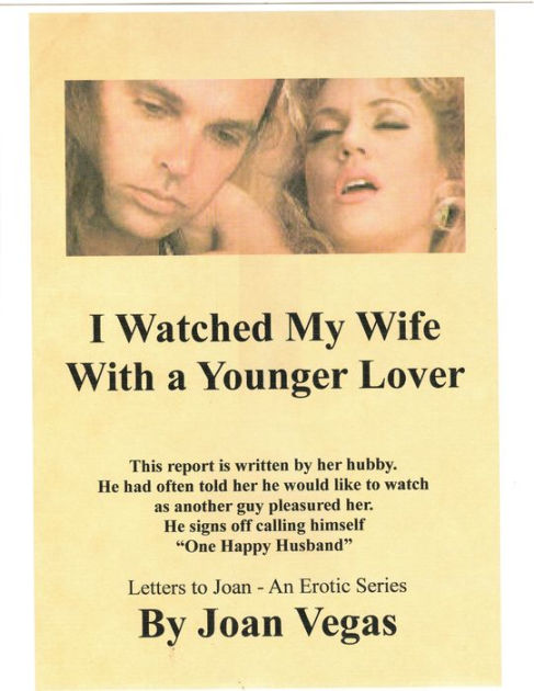 I Watched My Wife with a Younger Lover by Joan Vegas eBook Barnes ... pic